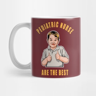 Pediatric Nurse Are The Best Cute Kids Gift Idea Mug